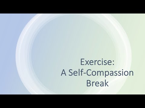 Exercise: A self compassion break
